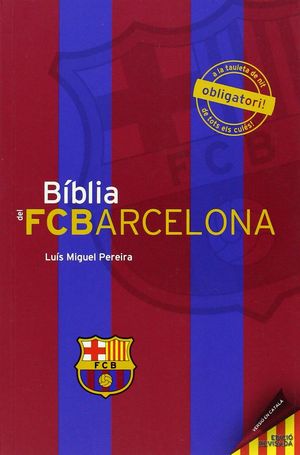 BIBLIA DEL FC BARCELONA, LA (CATALA)