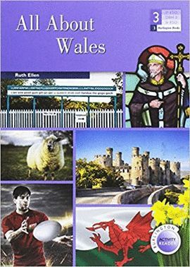 ALL ABOUT WALES. 3º ESO BURLINGTON ACTIVITY READERS