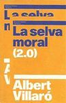 SELVA MORAL (2.0), LA