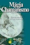 MAGIA DEL CHAMANISMO, LA