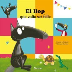 LLOP QUE VOLIA SER FELIÇ, EL