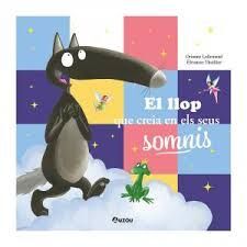 LLOP QUE CREÍA EN ELS SEUS SOMNIS, EL