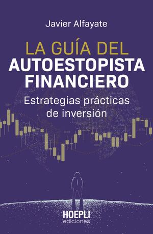 GUÍA DEL AUTOESTOPISTA FINANCIERO, LA