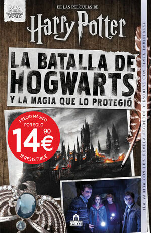 BATALLA DE HOGWARTS Y LA MAGIA QUE LO PROTEGIÓ, LA