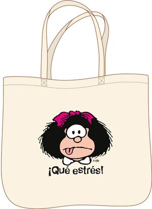 BOLSA MAFALDA ¡QUÉ ESTRÉS!