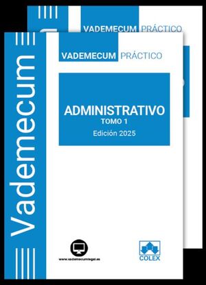 VADEMECUM ADMINISTRATIVO (2 TOMOS) 2.ª EDICIÓN 2025