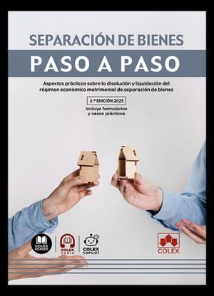 SEPARACIÓN DE BIENES. PASO A PASO (3.ª EDICIÓN 2025)