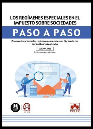 REGIMENES ESPECIALES EN EL IMPUESTO SOBRE SOCIEDADES. PASO A PASO