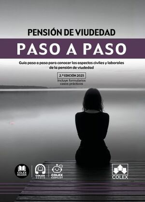 PENSIÓN DE VIUDEDAD. PASO A PASO (2.ª EDICIÓN 2025)