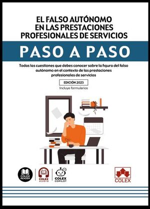 FALSO AUTÓNOMO EN LAS PRESTACIONES PROFESIONALES DE SERVICIOS. PASO A PASO