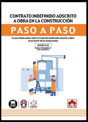 CONTRATO INDEFINIDO ADSCRITO A OBRA PARA EL SECTOR DE LA CONSTRUCCIÓN. PASO A PASO