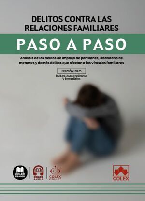 DELITOS CONTRA LAS RELACIONES FAMILIARES. PASO A PASO