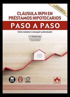 CLÁUSULA IRPH EN PRÉSTAMOS HIPOTECARIOS. PASO A PASO (2.ª EDICIÓN 2025)