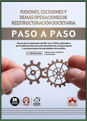 FUSIONES,ESCISIONES Y DEMAS OPERACIONES REESTRUCTURACION.PASO A PASO