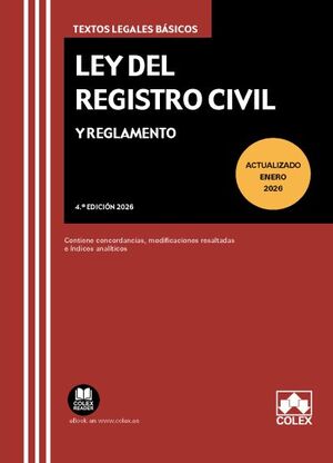 LEY DEL REGISTRO CIVIL Y REGLAMENTO (4.ª EDICIÓN 2026)