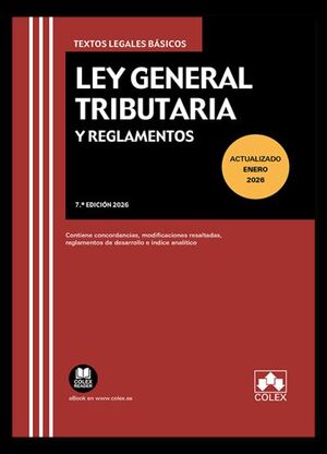 LEY GENERAL TRIBUTARIA Y REGLAMENTOS (7.ª EDICIÓN 2026)