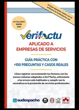 VERI*FACTU APLICADO A EMPRESAS DE SERVICIOS. GUÍA PRÁCTICA CON +100 PREGUNTAS Y CASOS REALES