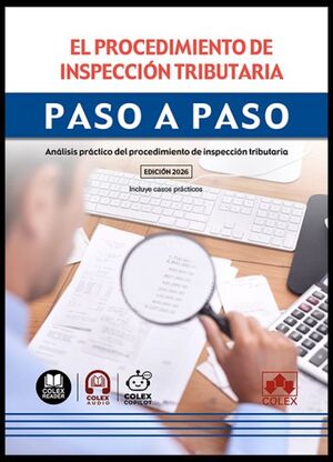 PROCEDIMIENTO DE INSPECCIÓN TRIBUTARIA. PASO A PASO