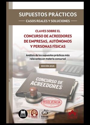 CLAVES SOBRE EL CONCURSO DE ACREEDORES DE EMPRESAS AUTONOMOS Y PERSONAS FÍSICAS