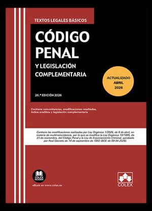 CÓDIGO PENAL Y LEGISLACIÓN COMPLEMENTARIA (26.ª EDICIÓN 2026)
