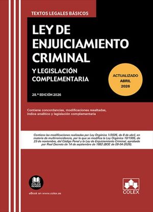 LEY ENJUICIAMIENTO CRIMINAL Y LEGISLACION COMPLEMENTARIA (28.ª EDICIÓN 2026)