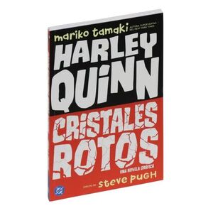 HARLEY QUINN: CRISTALES ROTOS