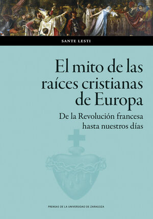 MITO DE LAS RAÍCES CRISTIANAS DE EUROPA.