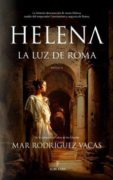 HELENA, LA LUZ DE ROMA