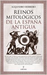 REINOS MITOLÓGICOS DE LA ESPAÑA ANTIGUA