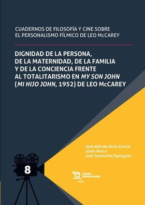 DIGNIDAD DE LA PERSONA, DE LA MATERNIDAD, DE LA FAMILIA Y DE LA CONCIENCIA FRENTE AL TOTALITARISMO EN MY SON JOHN DE LEO MCCAREY