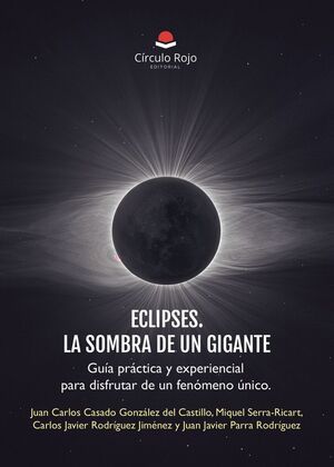 ECLIPSES, LA SOMBRA DE UN GIGANTE