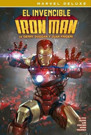 INVENCIBLE IRON MAN DE GERRY DUGGAN Y JUAN FRIGERI, EL