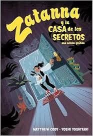 ZATANNA Y LA CASA DE LOS SECRETOS