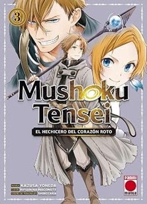 MUSHOKU TENSEI 03. EL HECHICERO DEL CORAZON ROTO