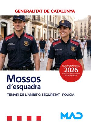 MOSSOS D'ESQUADRA. TEMARI ALTERNATIU DE L'AMBIT C: SEGURETAT I POLICIA