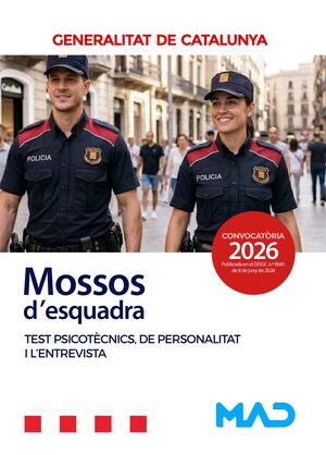 MOSSOS D'ESQUADRA. TEST PSICOTÈCNICS, DE PERSONALITAT I LENTREVISTA 2026