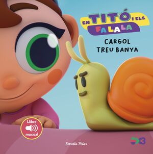 CARGOL TREU BANYA (LLIBRE MUSICAL)