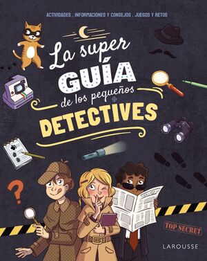 SUPERGUÍA DE LOS PEQUEÑOS DETECTIVES, LA