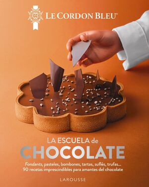 ESCUELA DE CHOCOLATE, LA. LE CORDON BLEU