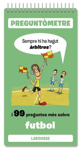 SEMPRE HI HA HAGUT ARBITRES