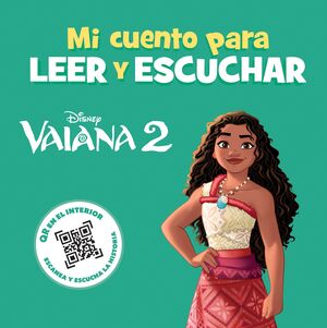 VAIANA 2 MI CUENTO PARA LEER Y ESCUCHAR