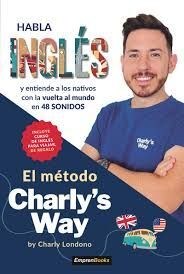 HABLA INGLES CON EL METODO CHARLY'S WAY