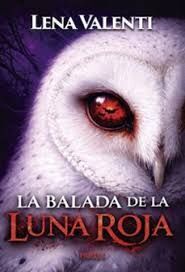 BALADA DE LA LUNA ROJA, LA. PARTE I