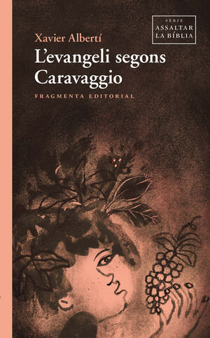EVANGELI SEGONS CARAVAGGIO, L'