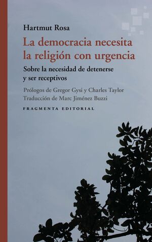 DEMOCRACIA NECESITA LA RELIGIÓN CON URGENCIA, LA