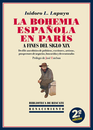 BOHEMIA ESPAÑOLA EN PARÍS A FINES DEL SIGLO XIX, LA