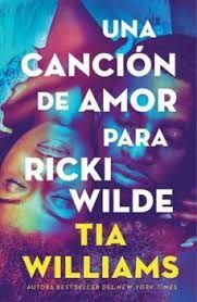CANCIÓN DE AMOR PARA RICKI WILDE, UNA