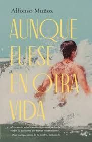 AUNQUE FUESE EN OTRA VIDA