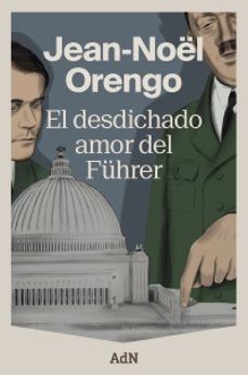 DESDICHADO AMOR DEL FÜHRER, EL