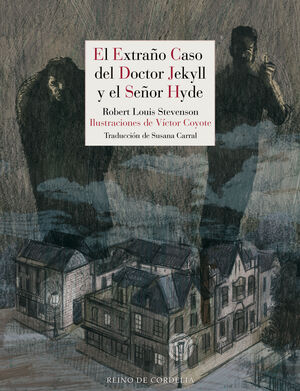 EXTRAÑO CASO DEL DOCTOR JEKYLL Y EL SEÑOR HYDE, EL